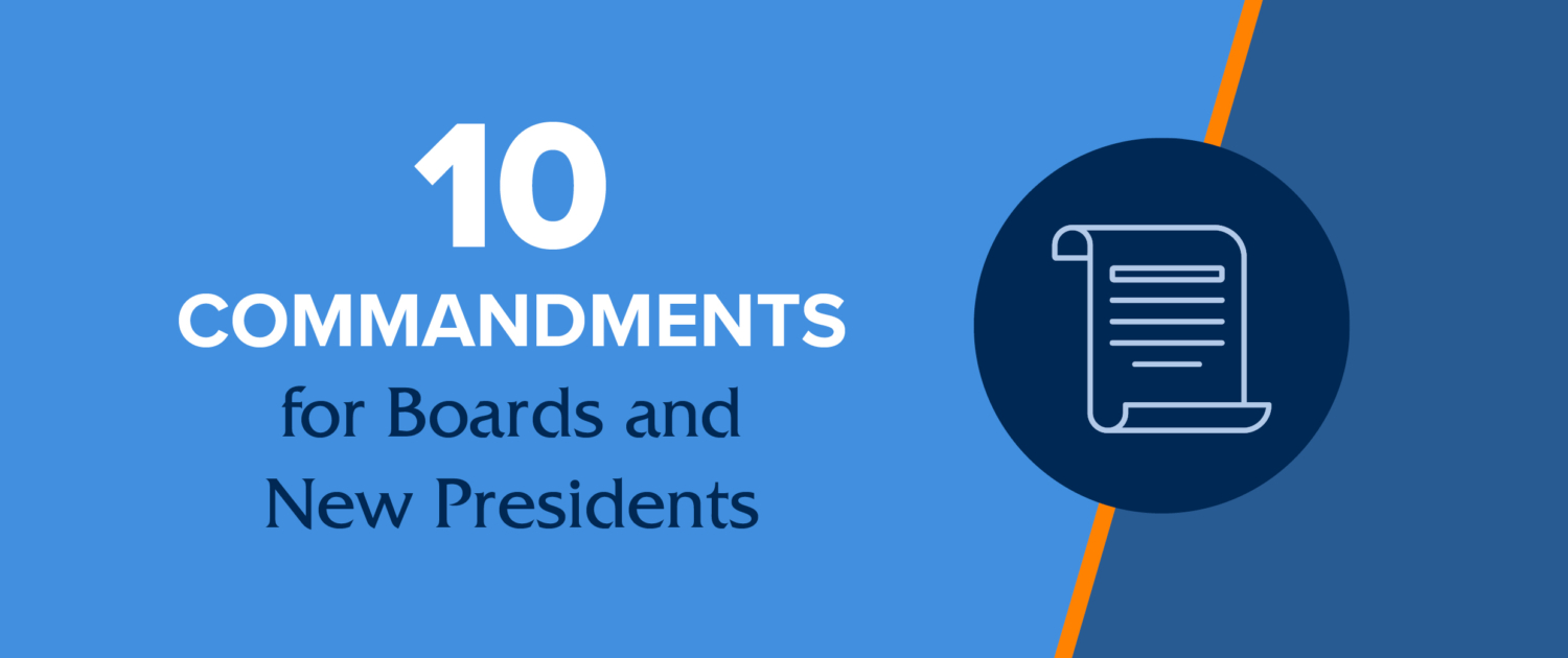 10 Commandments for Boards and New Presidents