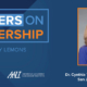 Leaders on Leadership Podcast featuring Cynthia Teniente-Matson