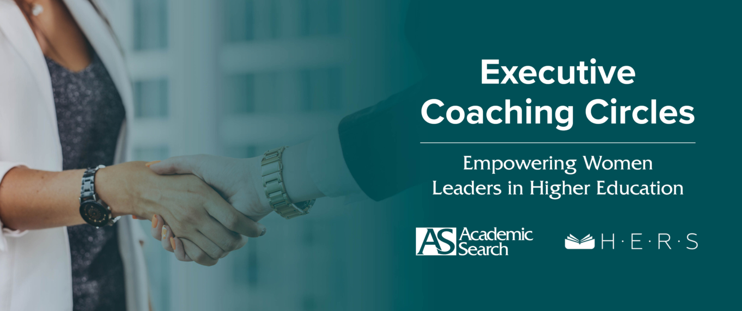 HERS Executive Coaching Circles: Empowering Women in Higher Education